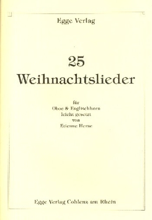 25 Weihnachtslieder f�r Oboe und Englischhorn Spielpartitur