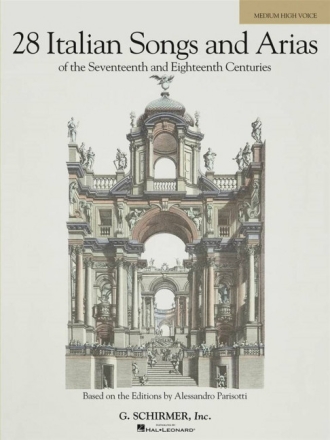 28 Italian Songs and Arias of the 17th and 18th centuries for medium-high voice and piano