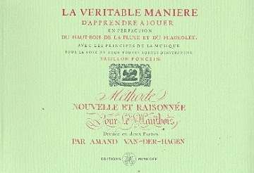 La veritable manire d'apprendre jouer en perfection du hautbois, de la flte et du flageolet