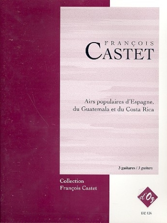 Airs populaires d'Espagne, du Guatemala et du Costa Rica pour 3 guitares partition et parties