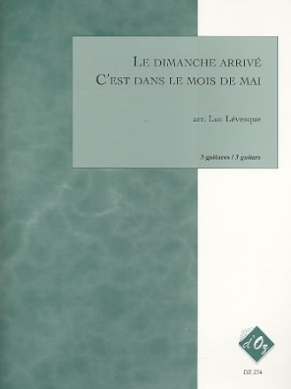 Le dimanche arriv  et  C'est dans le mois de Mai pour 3 guitares partition et parties