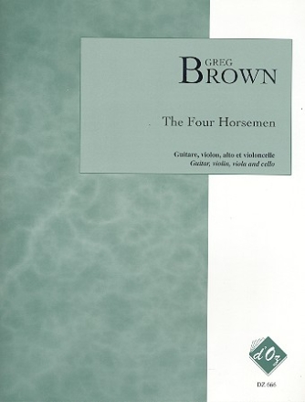The 4 Horsemen for guitar, violin, viola and cello score and parts
