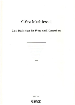 3 Burlesken f�r Fl�te und Kontrabass 2 Spielpartituren