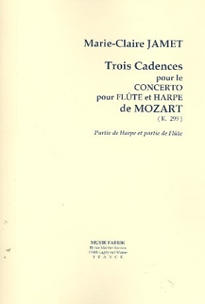 3 Cadences pour le concerto KV299 de Mozart pour fl�te et harpe partition et partie
