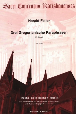 3 Gregorianische Paraphrasen f�r Orgel
