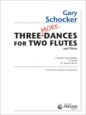 3 more Dances for 2 flutes and piano 2 flute parts and piano accompaniment