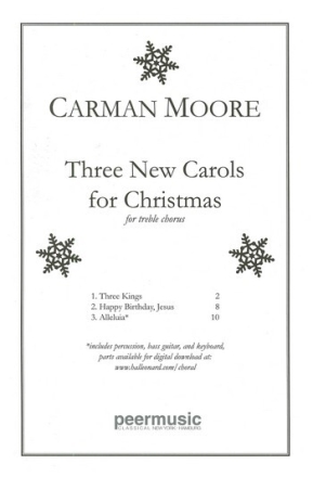 3 new Carols for Christmas for treble chorus a cappella score