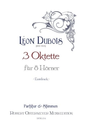 3 Oktette f�r 8 H�rner Partitur und Stimmen