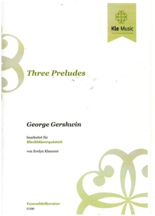 3 Preludes f�r 2 Trompeten, Horn, Posaune und Tuba (Bassposaune) Partitur und Stimmen