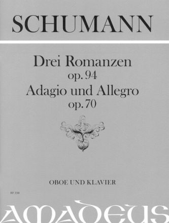 3 Romanzen op.94 / Adagio und Allegro op.70 / Abendlied op.85,12 f�r Oboe und Klavier