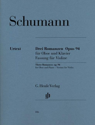 3 Romanzen op.94 f�r Oboe und Klavier Fassung f�r Violine und Klavier