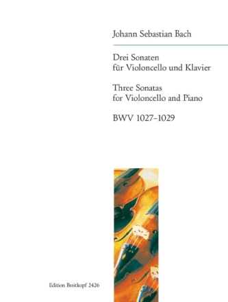 3 Sonaten BWV1027-1029 f�r Violoncello und Klavier