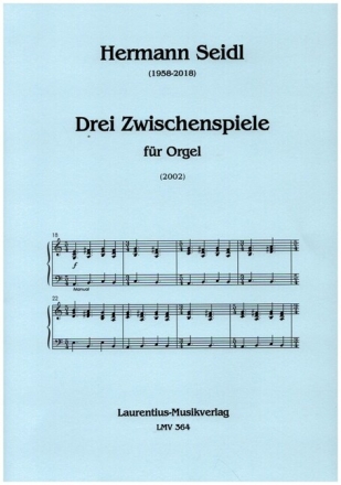 3 Zwischenspiele f�r Orgel