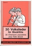 30 Volkslieder Band 1 f�r 2 Sopranblockfl�ten