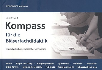 Kompass fr die Blserfachdidaktik Ein didaktisch-methodischer Wegweiser