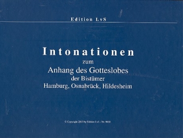 Intonationen zum Gotteslob der Bistmer Hamburg, Osnabrck, Hildesheim fr Orgel