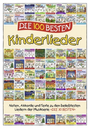 Die 100 Besten Kinderlieder Melodie/Texte/Akkorde Songbook (gebunden)