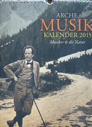 Arche Musikkalender 2015 Musiker und die Natur  Wochenkalender 24 x 31,5 cm