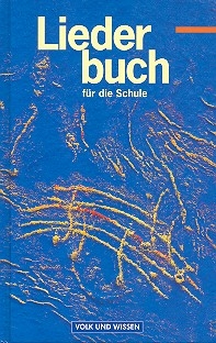 Liederbuch fr die Schule fr den Musikunterricht an allgemein bildenden Schulen ab Klasse 5