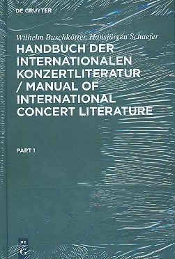Handbuch der internationalen Konzertliteratur Part1&2 Instrumental- und Vokalmusik Set (2 Bnde), gebunden
