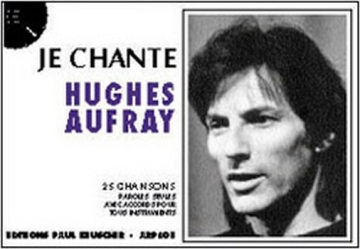 Aufray, Hugues Je chante Aufray Paroles et accords Partition