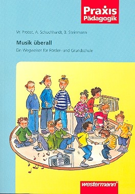 Musik berall (+CD-ROM) Ein Wegweiser fr Frder- und Grundschule