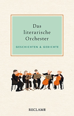 Das literarische Orchester Geschichten & Gedichte gebunden