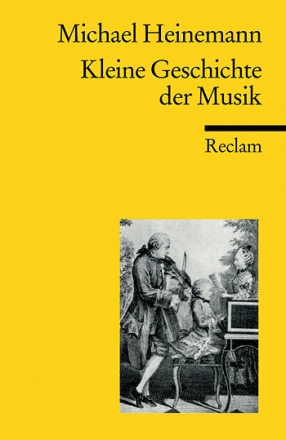 Kleine Geschichte der Musik