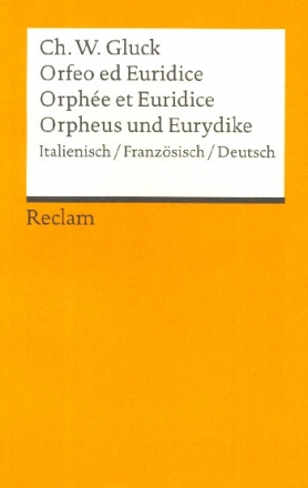 Orfeo ed Euridice Oper in drei Aufzgen Libretto (it/dt/frz)