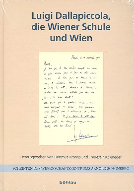 Luigi Dallapiccola, die Wiener Schule und Wien