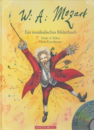 W.A. Mozart (+CD) Ein musikalisches Bilderbuch