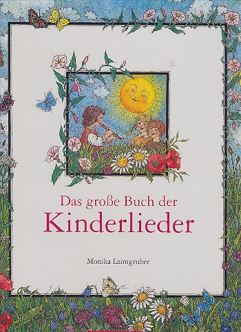 Das groe Buch der Kinderlieder  