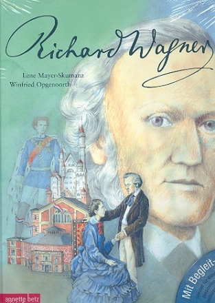 Richard Wagner Ein musikalisches Bilderbuch (+CD)