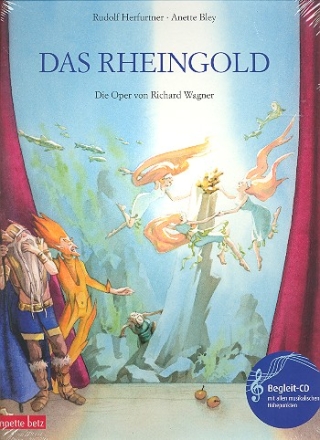 Das Rheingold (+CD) Die Oper von Richard Wagner