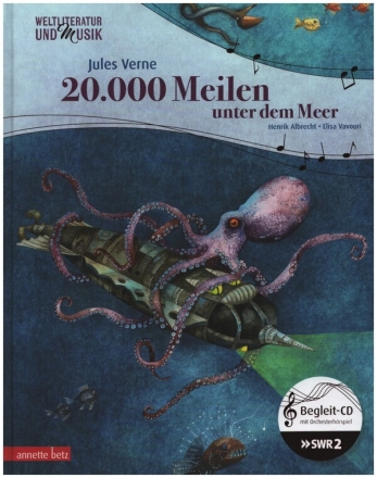 20.000 Meilen unter dem Meer (+CD) ein musikalisches Bilderbuch gebunden