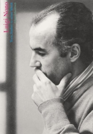 Luigi Nono Texte, Studien zu seiner Musik