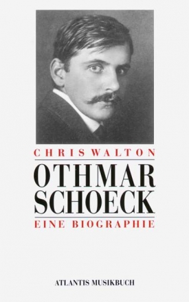 Othmar Schoeck Eine Biographie