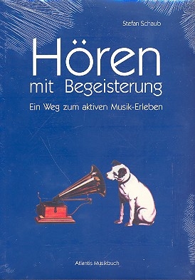 Hren mit Begeisterung (+4 CD's) Ein Weg zum aktiven Musik-Erleben