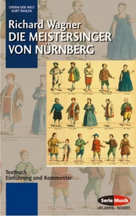 Die Meistersinger von Nrnberg Textbuch, Einfhrung und Kommentar