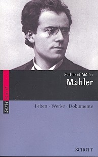 Mahler Leben, Werke, Dokumente