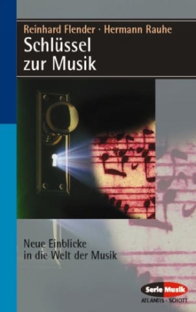 Schlssel zur Musik Neue Einblicke in die Welt der Musik