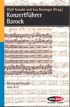 Konzertfhrer Barock Orchestermusik von A-Z 