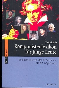 Komponistenlexikon 153 Portrts von der Renaissance bis zur Gegenwart