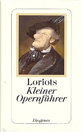 Loriots kleiner Opernfhrer  