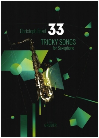 33 Tricky Songs f�r Saxophon