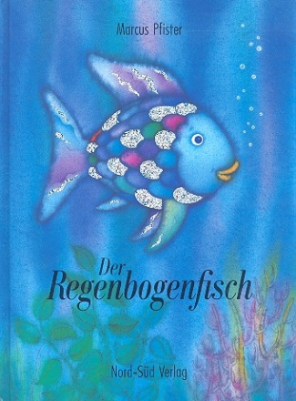 Der Regenbogenfisch Bilderbuch mit Texten