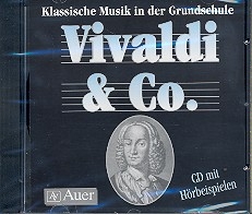 Vivaldi und Co. CD mit Hrbeispielen Klassische Musik in der Grundschule