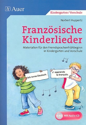 Franzsische Kinderlieder (+CD) Materialien fr den Fremdsprachen- frhbeginn in Kindergarten und Vorschule