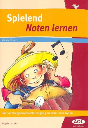 Spielend Noten lernen Ein handlungsorientierter Zugang zu Noten und Tnen