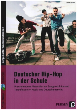 Deutscher Hip-Hop in der Schule Praxisorientierte Materialien zur Songproduktion